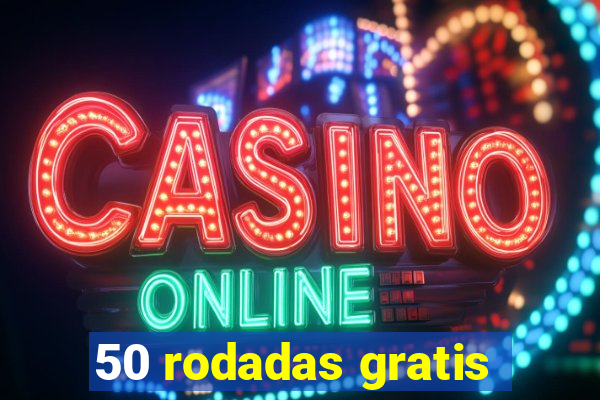 50 rodadas gratis