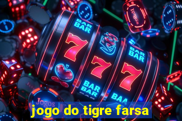 jogo do tigre farsa