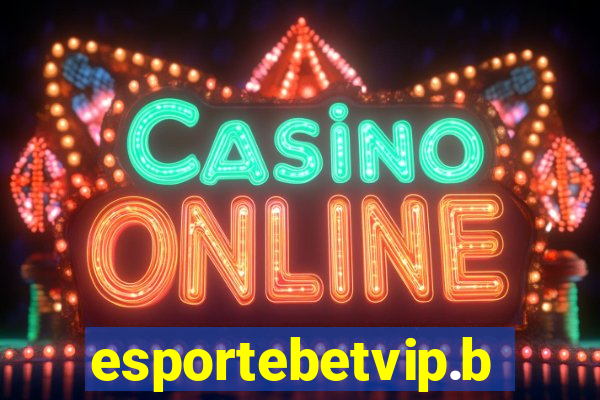 esportebetvip.bet