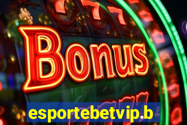 esportebetvip.bet