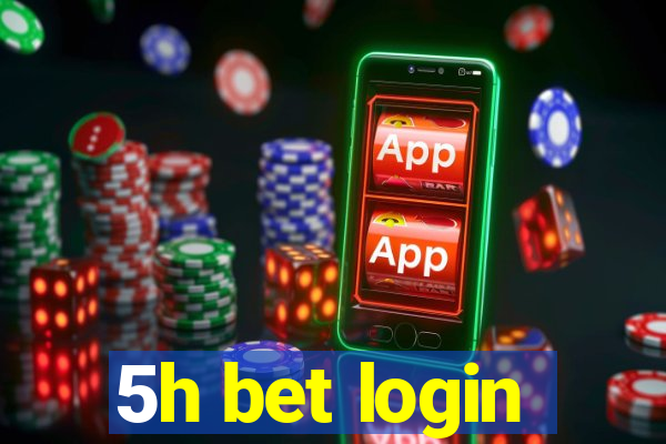 5h bet login