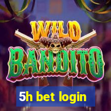 5h bet login