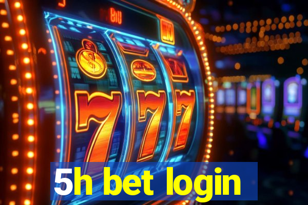 5h bet login