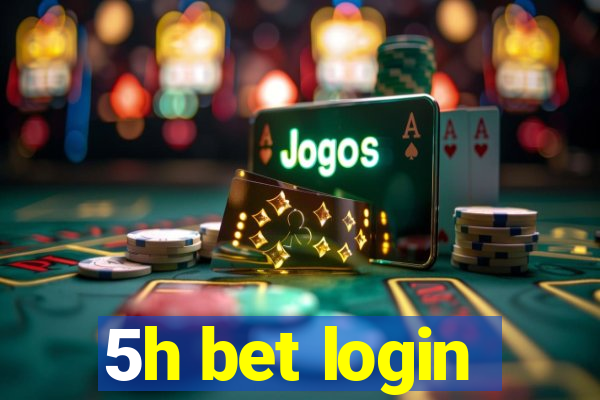 5h bet login