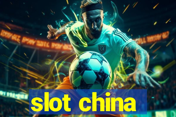 slot china