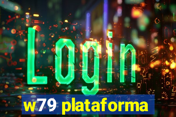 w79 plataforma