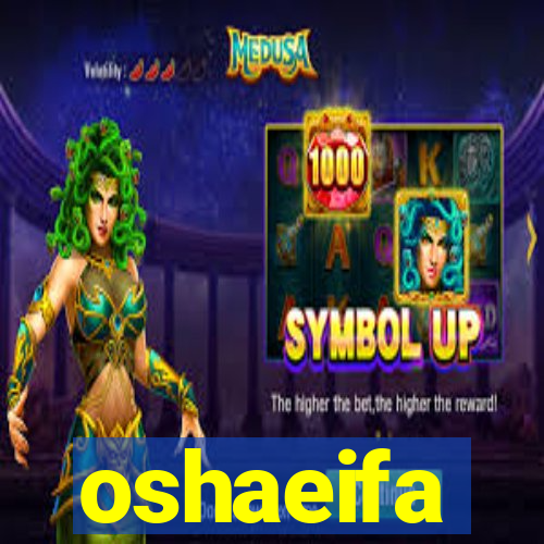 oshaeifa