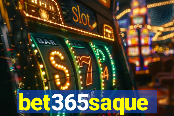 bet365saque