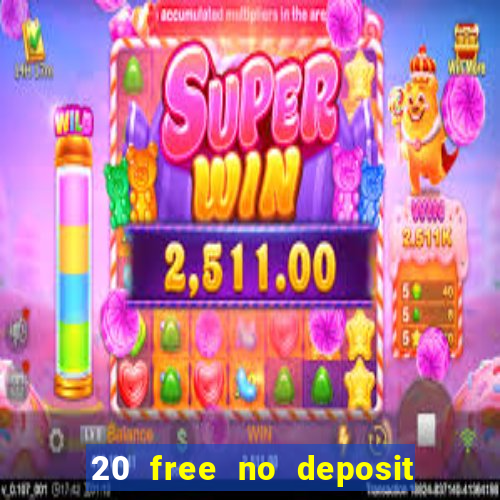 20 free no deposit casino uk 2019