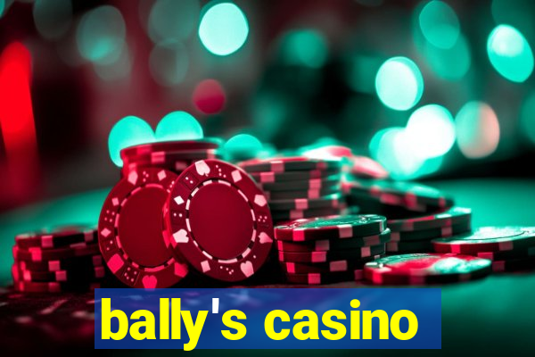 bally's casino