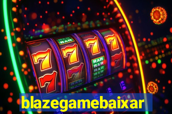 blazegamebaixar