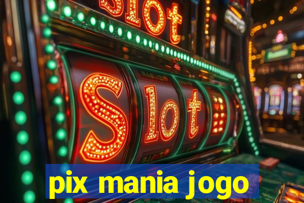 pix mania jogo