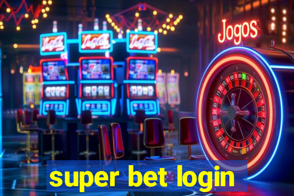 super bet login