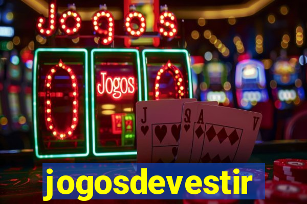 jogosdevestir