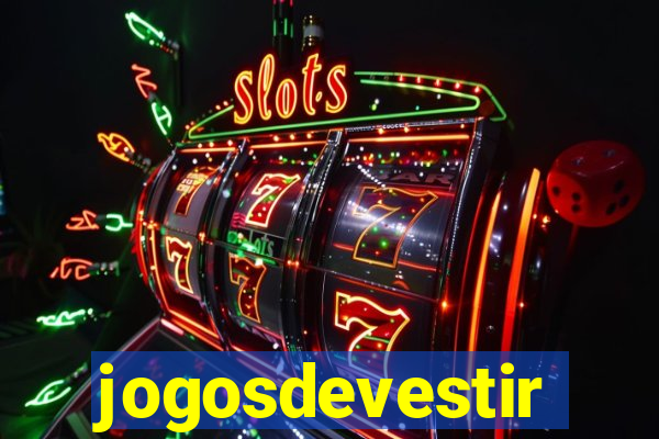 jogosdevestir