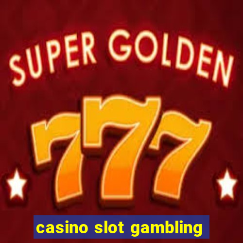 casino slot gambling