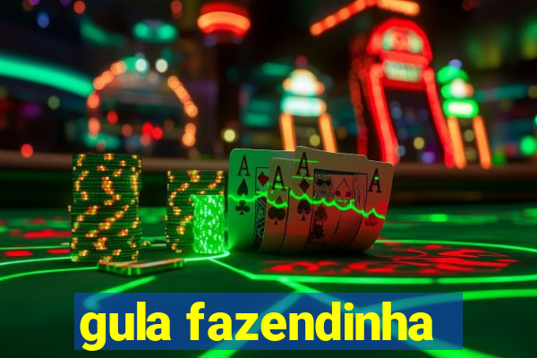 gula fazendinha