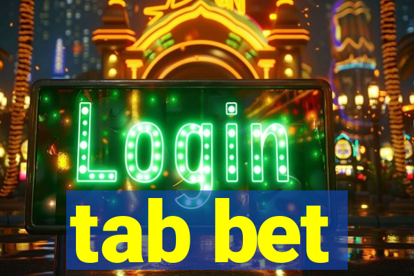 tab bet