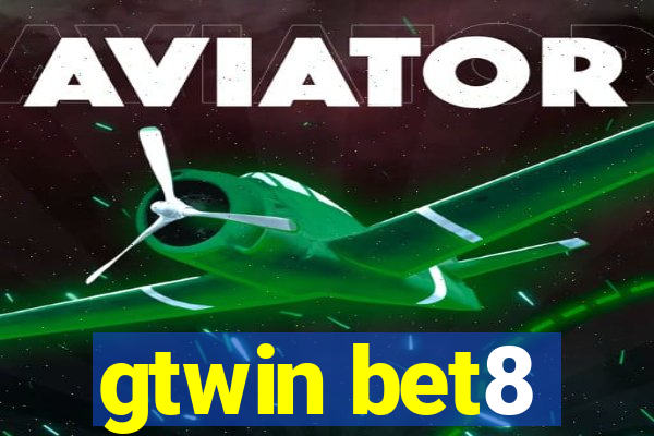 gtwin bet8