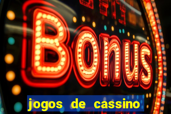 jogos de cassino que ganha dinheiro de verdade