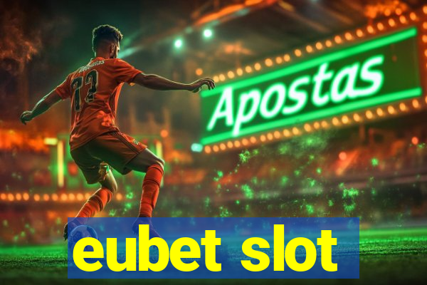 eubet slot