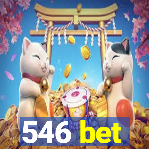 546 bet