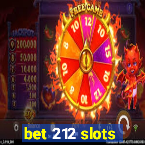 bet 212 slots