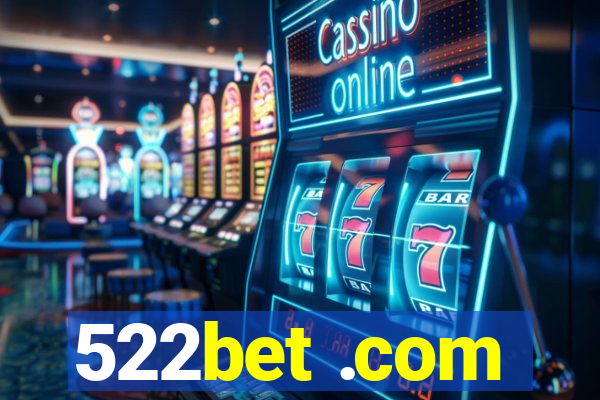 522bet .com