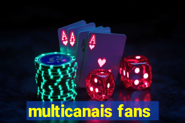 multicanais fans