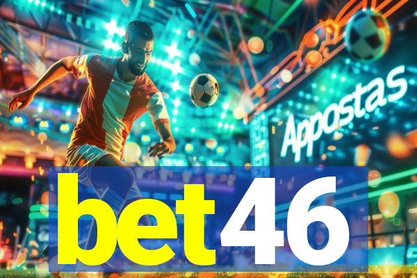 bet46