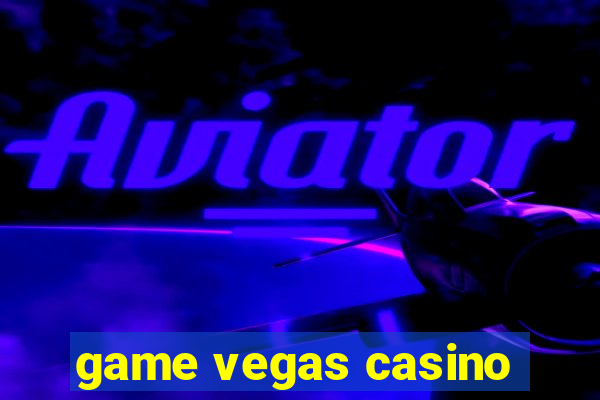 game vegas casino