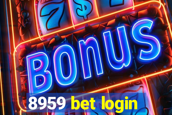 8959 bet login