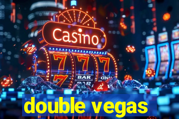 double vegas