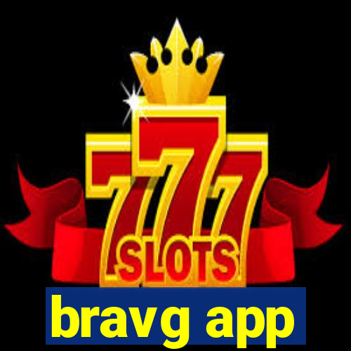 bravg app