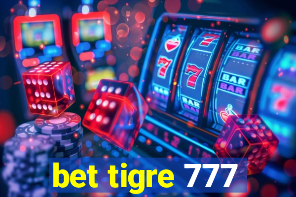 bet tigre 777