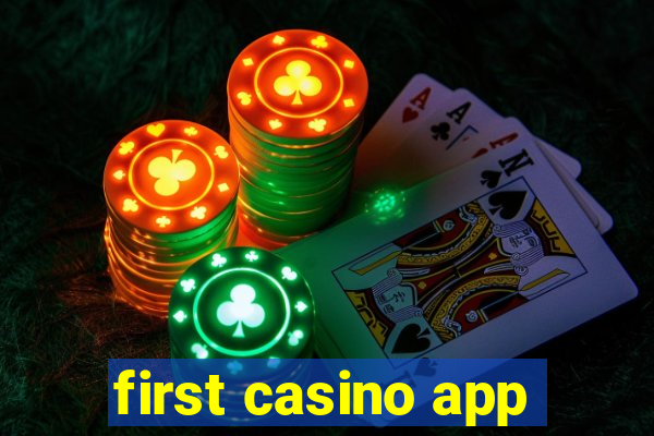 first casino app