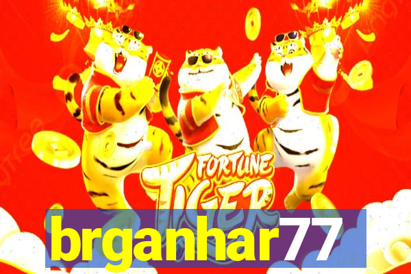 brganhar77