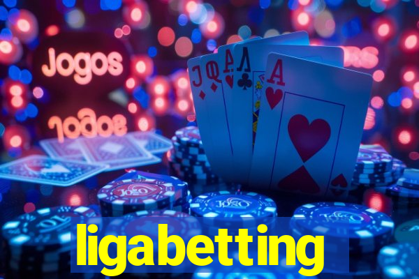 ligabetting