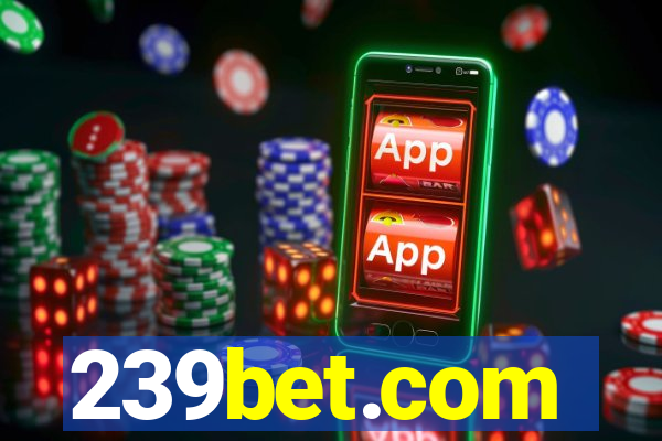 239bet.com