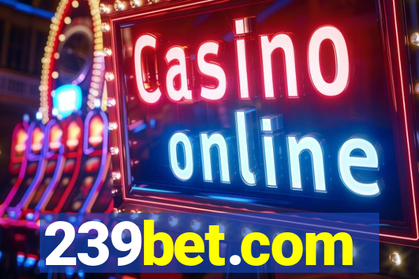 239bet.com