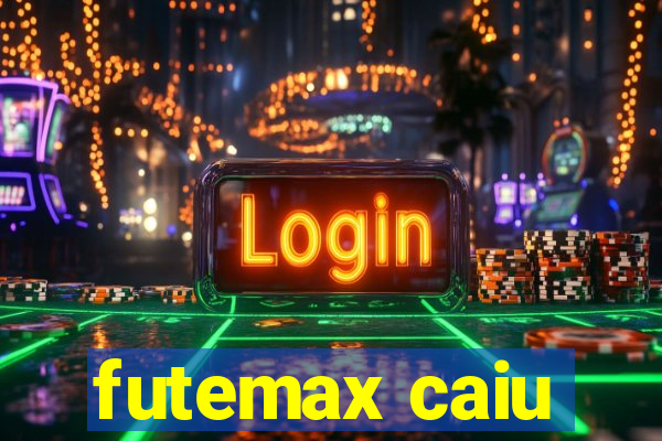 futemax caiu