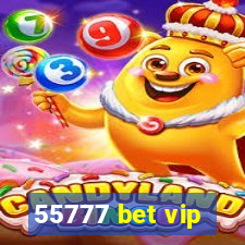 55777 bet vip