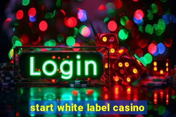 start white label casino