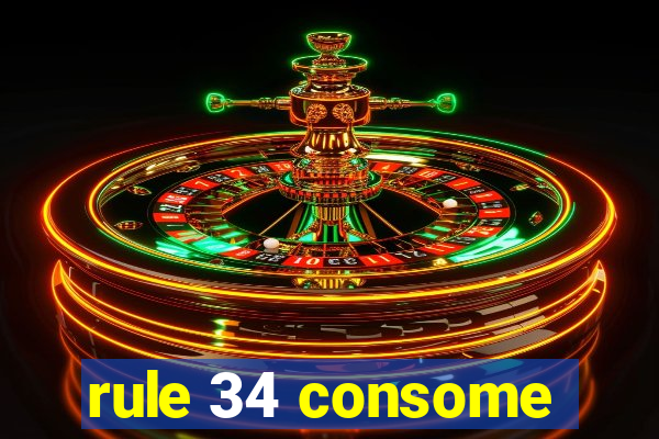 rule 34 consome