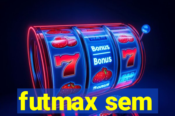 futmax sem