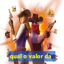 qual o valor da