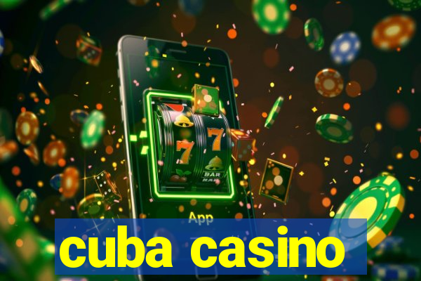 cuba casino