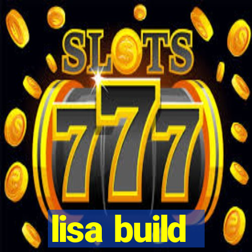 lisa build