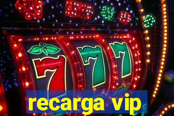 recarga vip