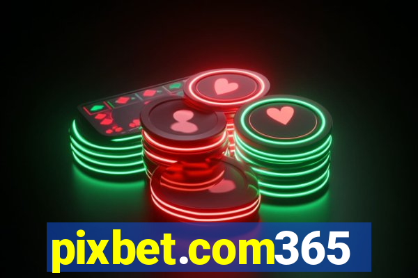 pixbet.com365